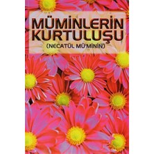 Müminlerin Kurtuluşu (Necatül Mü’minin) (Sohbet-009) - Muhammed b. Emin b. Hasan b. Hüseyin el-Ofi