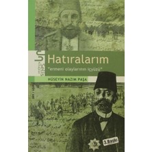 Hatıralarım Ermeni Olaylarının İçyüzü