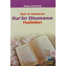 Ayet ve Hadislerde Kur’an Okumanın Faziletleri