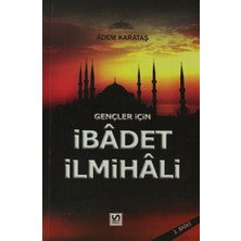 Gençler İçin İbadet İlmihali