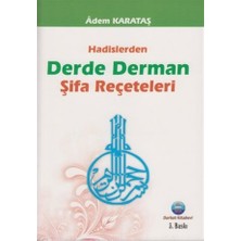 Hadislerden Derde Derman Şifa Reçeteleri