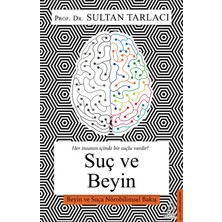 Suç Ve Beyin - Sultan Tarlacı