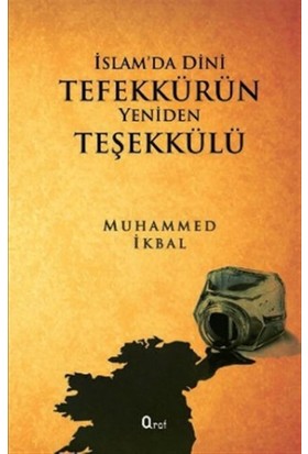 İslam’da Dini Tefekkürün Yeniden Teşekkülü