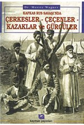 Kafkas-Rus Savaşında Çerkezler-Çeçenler, Kazaklar, Gürcüler