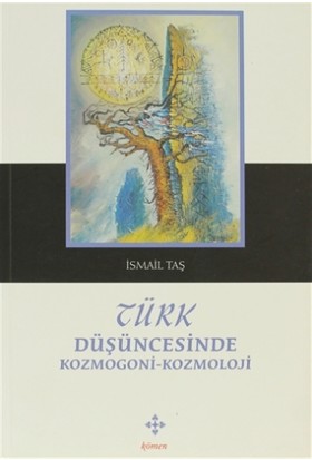 Türk Düşüncesinde Kozmogoni-Kozmoloji