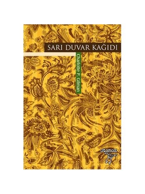 Sarı Duvar Kağıdı-Charlotte Perkins Gilman