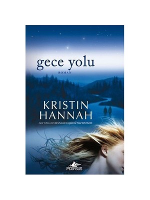 Gece Yolu - Kristin Hannah
