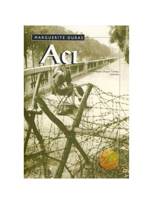 Acı - Marguerite Duras