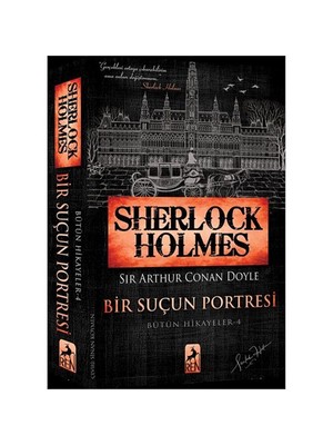 Sherlock Holmes: Bir Suçun Portresi - Sir Arthur Conan Doyle
