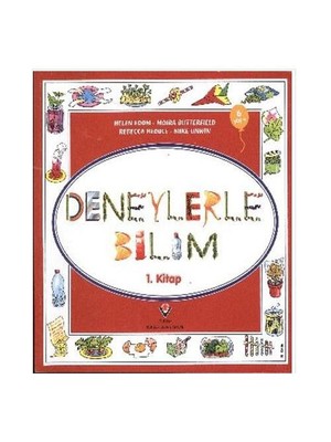 Erken Çocukluk Kitaplığı: Deneylerle Bilim 1. Kitap - Helen Edom