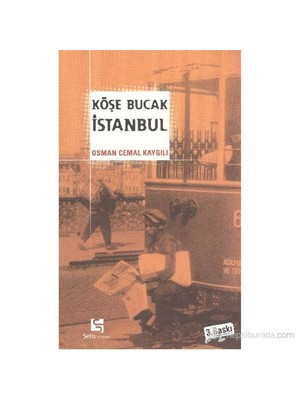 Köşe Bucak İstanbul-Osman Cemal Kaygılı
