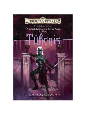 Tükeniş  - Örümcek Kraliçe'nin Savaş Serisi - 4 - Lisa Smedman