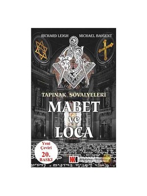 Mabet Ve Loca - Tapınak Şovalyeleri 2 ( The  Temple And The  Lodge )-Michael Baigent