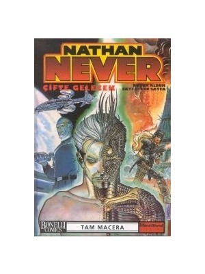 Nathan Never Büyük Albüm 1 / Çifte Gelecek-Antonio Serra