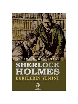 Sherlock Holmes - Dörtlerin Yemini (Bütün Maceraları 2)