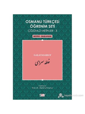 Osmanlı Türkçesi Öğrenim Seti 3 ( Seviye Başlangıç) Galatasaray