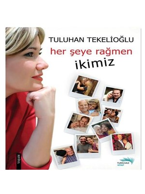 Her Şeye Rağmen - İkimiz