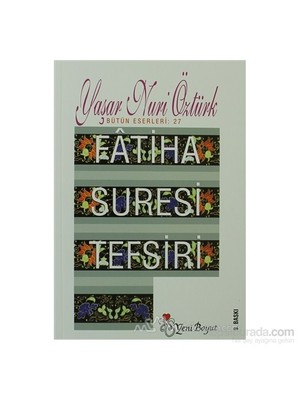 Fatiha Suresi Tefsiri-Yaşar Nuri Öztürk