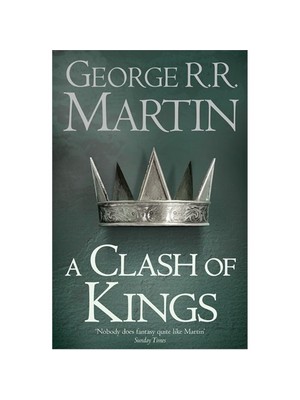 A Clash of Kings (A Song of Ice & Fire, Book 2) - George R. R. Martin