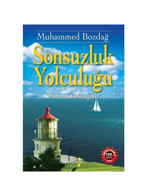 Sonsuzluk Yolculuğu - Muhammed Bozdağ