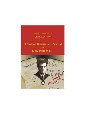 Türkiye Komünist Partisi Ve Dr. Hikmet-Cenk Ağcabay