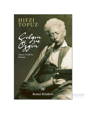 Çılgın Ve Özgür - Hıfzı Topuz