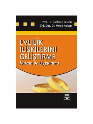 Nobel Akademik Yayıncılık Evlilik İlişkilerini Geliştirme -Kuram ve Uygulama-