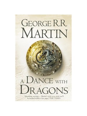 A Dance With Dragons (A Song Of Ice & Fire, Book 5)-George R. R. Martin