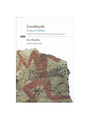 Çatalhöyük - Leoparın Öyküsü