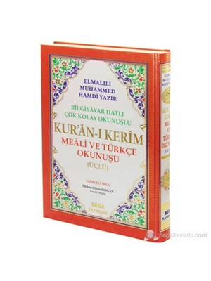 Kur'an-ı Kerim Meali ve Türkçe Okunuşu Üçlü (Cami Boy, Kod.002) (Bilgisayar Hatlı Kolay Okunuşlu) - Elmalılı Muhammed Hamdi Yazır