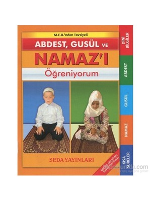Seda Yayıncılık Abdurrahman Aydın'ın Abdest Gusül Ve Namaz’I Öğreniyorum Kitabı 64 Sayfa Eğitim Düzeyi (Cep Boy, Kod.090)