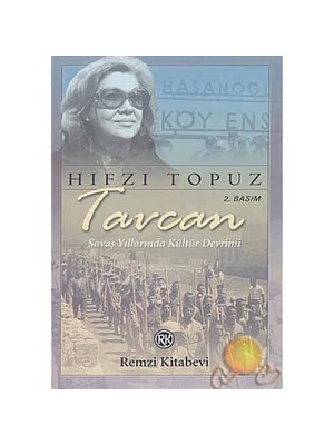 Tavcan: Savaş Yıllarında Kültür Devrimi - Hıfzı Topuz