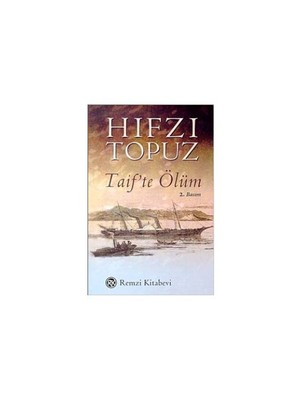 Taif'te Ölüm - Hıfzı Topuz