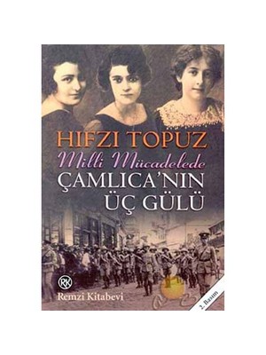 Çamlıca'nın Üç Gülü - Hıfzı Topuz