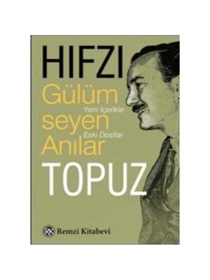 Gülümseyen Anılar - Hıfzı Topuz