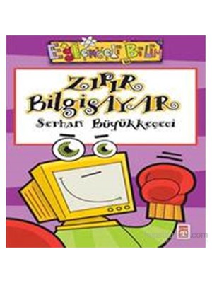 Zıpır Bilgisayar-Serhan Büyükkeçeci