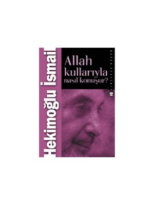 Allah Kullarıyla Nasıl Konuşur?