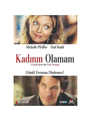 I Could Never Be Your Woman (Kadının Olamam)