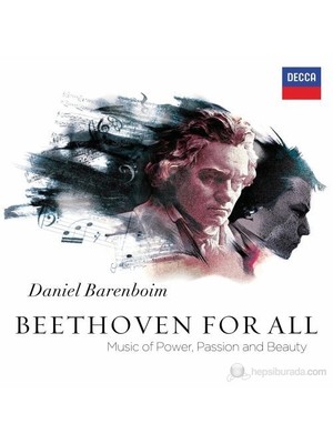 Daniel Barenboim - Beethoven For All - Music Of Power And Passion