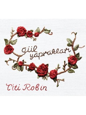 Titi Robin -Gül Yaprakları