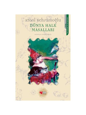 Dünya Halk Masalları-Ataol Behramoğlu