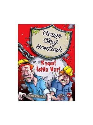 Bizim Okul Hortladı: Kaçın! İstila Var! - B. Strange