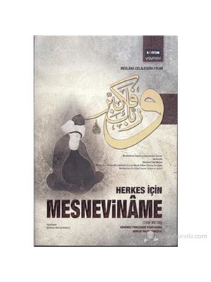 Herkes İçin Mesneviname-Mevlana Celaleddin Rumi