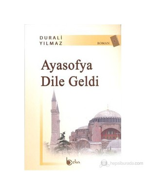 Ayasofya Dile Geldi-Durali Yılmaz