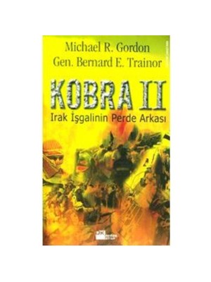 Kobra Iı - Irak İşgalinin Perde Arkası-Michael R. Gordon