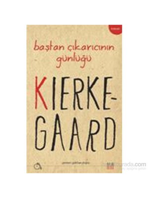 Baştan Çıkarıcının Günlüğü-Søren Kierkegaard