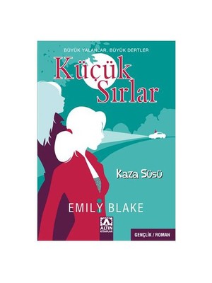 Küçük Sırlar - Kaza Süsü