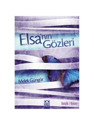 Elsa’nın Gözleri - Melek Güngör