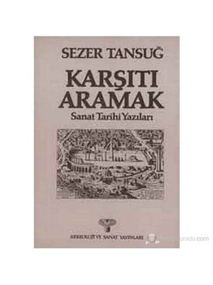 Karşıtı Aramak Sanat Tarihi Yazıları