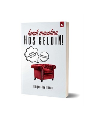 Kendi Masalına Hoş Geldin!-Gülşah Sam Orhan